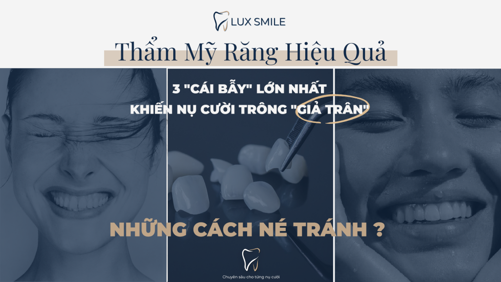 Thẩm mỹ răng hiệu quả cùng Lux Smile